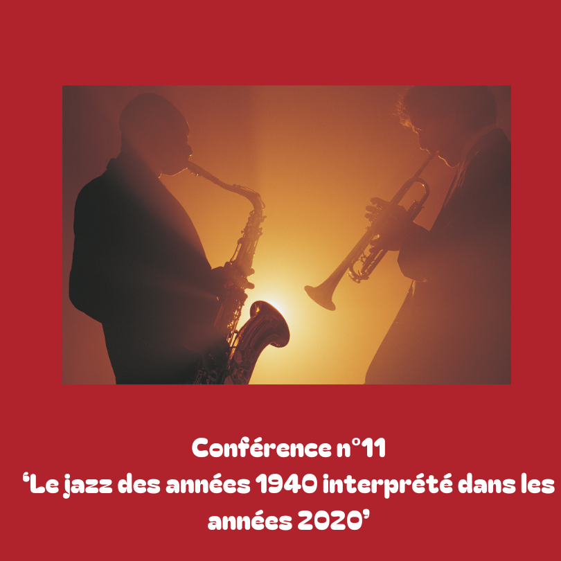 Conférence n°111 le jazz des années 1940 interprété dans les années 2020
