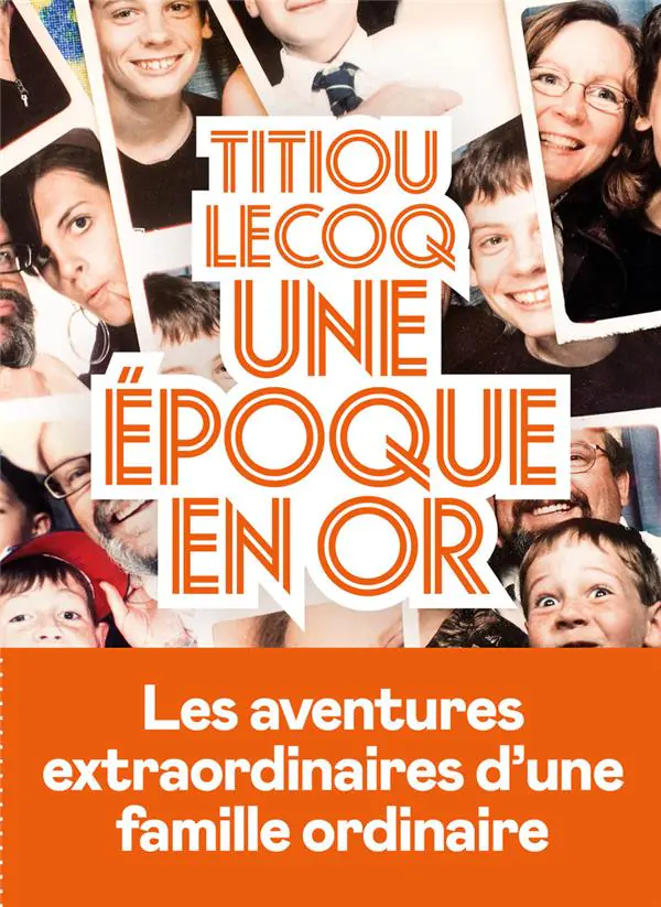 une époque en or Titiou lecoq